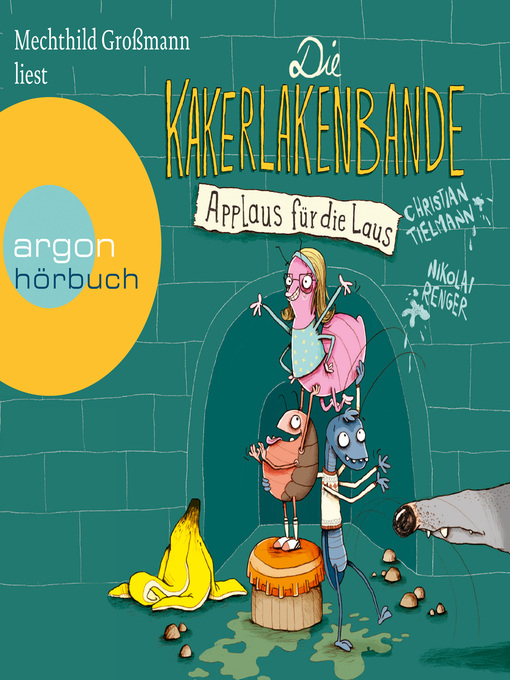 Title details for Die Kakerlakenbande--Applaus für die Laus by Christian Tielmann - Available